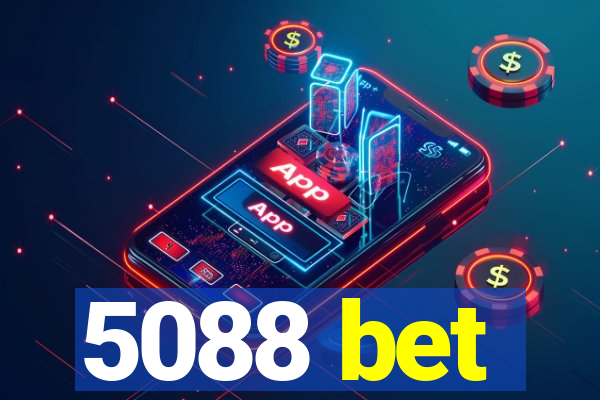 5088 bet